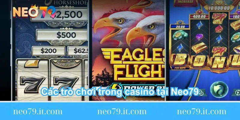 cac-tro-choi-trong-casino-tai-neo79