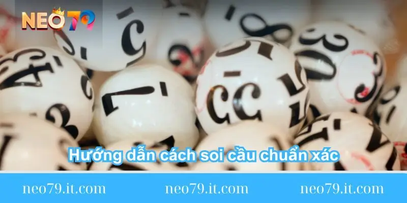 huong-dan-cach-soi-cau-chuan-xac
