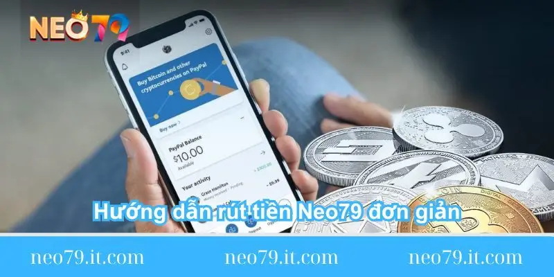 huong-dan-rut-tien-neo79-don-gian-chi-tiet