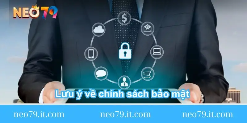 luu y ve chinh sach bao mat tai neo79