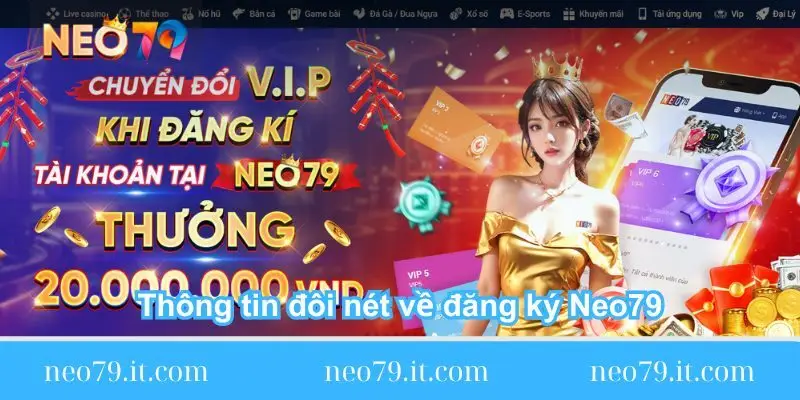 thong-tin-doi-net-ve-dang-ky-neo79