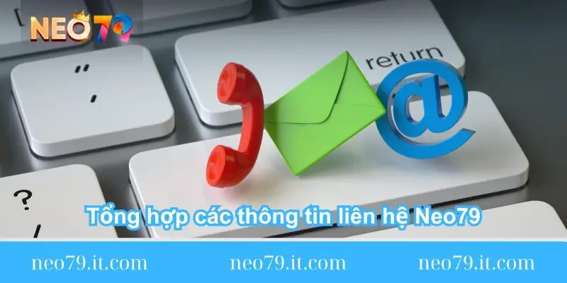 tong hop cac thong tin lien he neo79