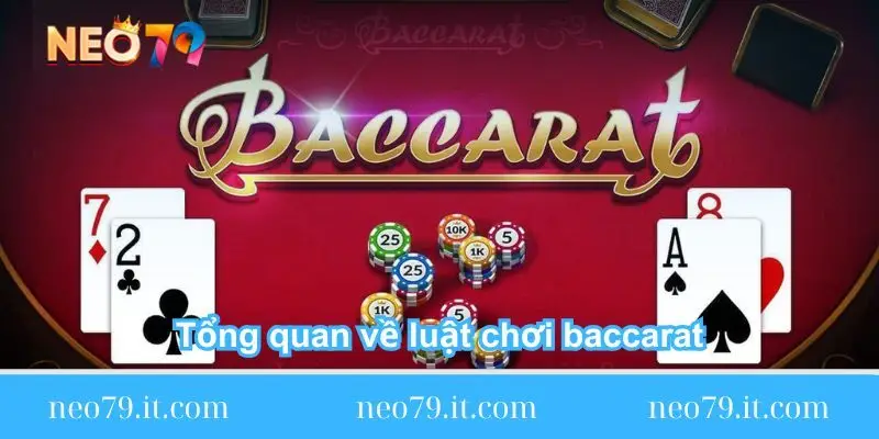 tong-quan-ve-luat-choi-baccarat