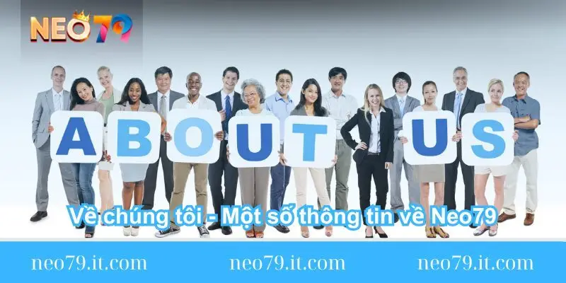 ve chung toi mot so thong tin ve neo79